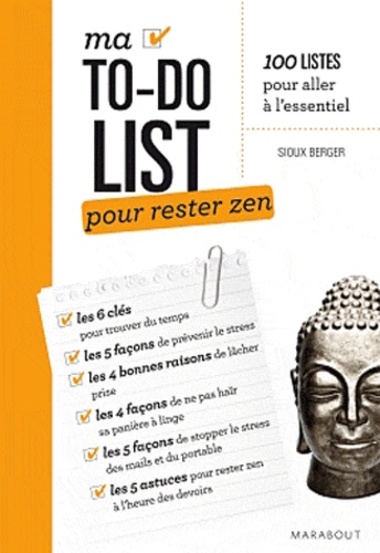 Sioux Berger - Ma to-do list pour rester zen.