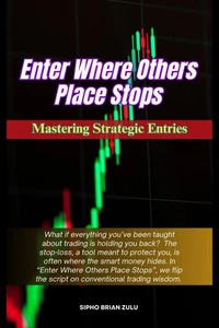 Enter Where Others Place Stops