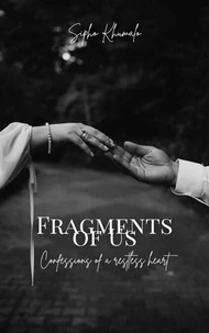 Fragments of Us: Confessions of a restless heart