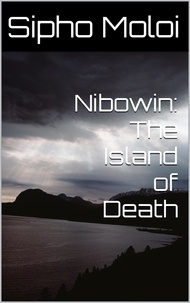  Sipho Moloi - Nibowin: The Island of Death.