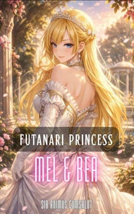 Futanari Princess: Mel & Bea