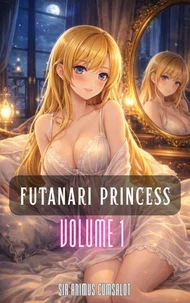 Futanari Princess Vol 1