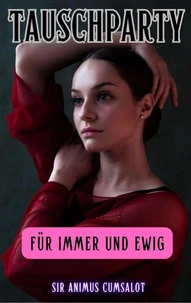 Tauschparty: Für immer und ewig