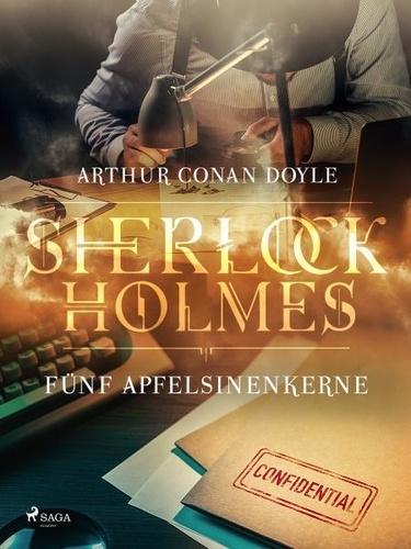 Sir Arthur Conan Doyle - Fünf Apfelsinenkerne.