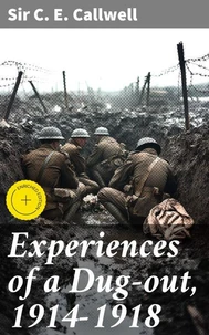 Experiences of a Dug-out, 1914-1918