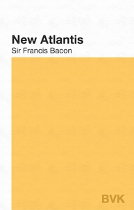 Sir Francis Bacon et Markus Reiter - The New Atlantis.
