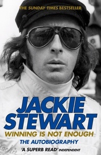 Sir Jackie Stewart - Winning Is Not Enough.
