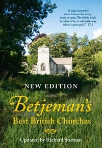 Sir John Betjeman et Richard Surman - Betjeman’s Best British Churches.