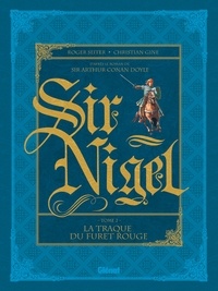 Téléchargez des livres à partir de google books Sir Nigel - Tome 02  - La traque du Furet Rouge en francais