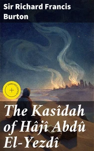 The Kasîdah of Hâjî Abdû El-Yezdî