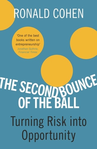 The Second Bounce Of The Ball. Turning Risk Into Opportunity