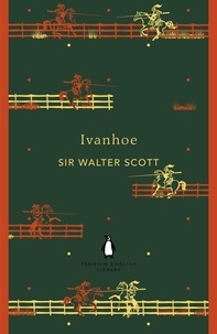 Sir Walter Scott - Ivanhoe.