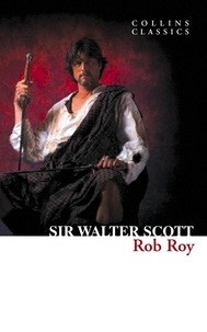 Sir Walter Scott - Rob Roy.