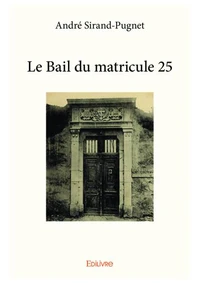 Le bail du matricule 25