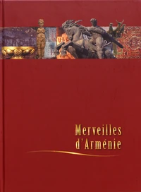 Merveilles d'Arménie
