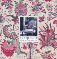 Braquenie. Createur De Textiles Depuis 1823