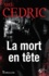  Sire Cédric - La mort en tête.