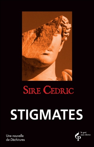 Stigmates. Déchirures
