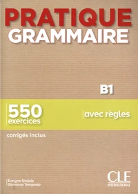 Pratique grammaire B1