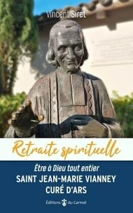Saint Jean-Marie Vianney, Curé d’Ars