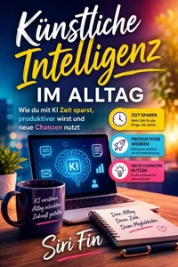 Künstliche Intelligenz im Alltag
