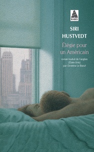 Siri Hustvedt - Elégie pour un américain.