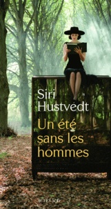 Libérez-le pdf books download Un été sans les hommes par Siri Hustvedt en francais 9782742797226 FB2 PDF