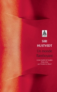 Real book téléchargement gratuit Un monde flamboyant  9782330064495 en francais par Siri Hustvedt