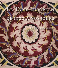 Le Tapis européen de 1900 à nos jours