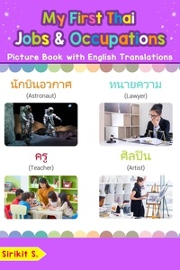  Sirikit S. - My First Thai Jobs and Occupations Picture Book with English Translations - Teach &amp; Learn Basic Thai words for Children, #12.