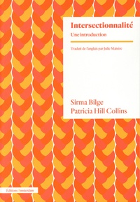 Sirma Bilge et Patricia Hill Collins - Intersectionnalité - Une introduction.