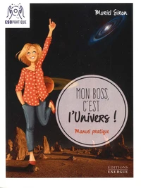 Mon boss, c'est l'univers !