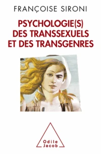 Psychologie(s) des transexuels et des transgenres