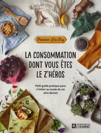 La consommation dont vous êtes le z'héros
