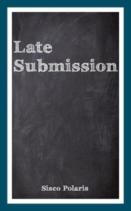  Sisco Polaris - Late Submission - Bare Tales, #2.