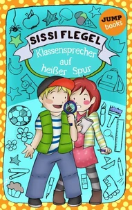 Die Grundschul-Detektive - Band 2: Klassensprecher auf heißer Spur