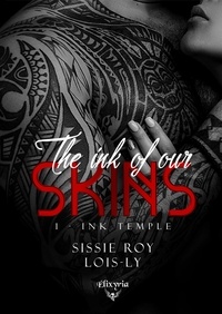 Sissie Roy et Loïs Ly - The ink of our skins - 1 - Ink Temple - Ink Temple.
