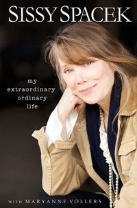 Sissy Spacek et Mary Anne Vollers - My Extraordinary Ordinary Life.