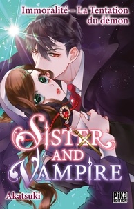  Akatsuki - Sister and Vampire : Immoralité - La tentation du démon.