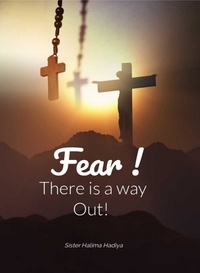  Sister Halima Hadiya - Fear There is a Way Out!.