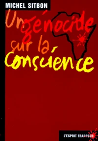 Un génocide sur la conscience