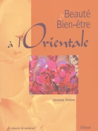 Beauté et Bien-être à l'Orientale