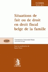 Xavier Parent - Situations de fait ou de droit en droit - Fiscal belge de la famille-cup82- 11/05.