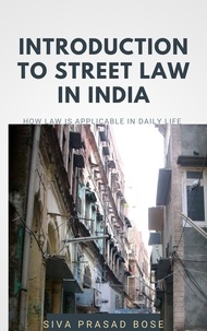  Siva Prasad Bose - Introduction to Street Law in India.