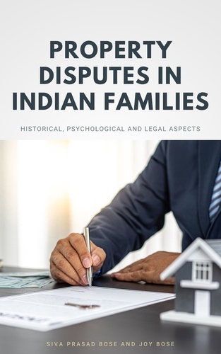  Siva Prasad Bose et  Joy Bose - Property Disputes in Indian Families.