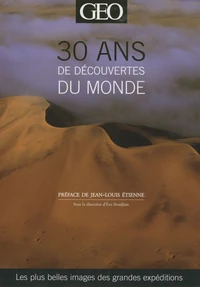 30 ans de découvertes du monde