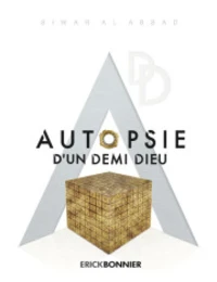 Autopsie d'un demi-dieu