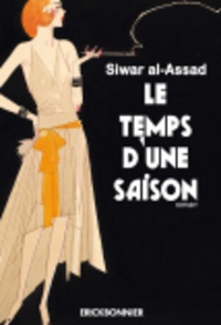 Siwar Al-Assad - Le temps d'une saison.
