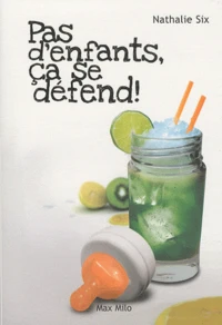Pas d'enfants, ça se défend !