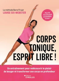 Corps tonique, esprit libre !